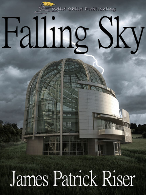 Title details for Falling Sky by James Patrick Riser - Available